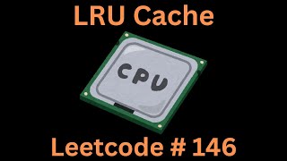 LRU CACHE | LEETCODE 146 | PYTHON LINKED LIST SOLUTION