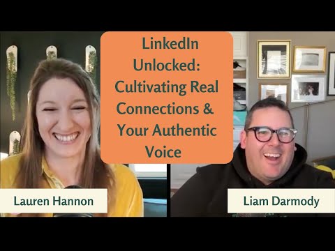 Episode #5 LinkedIn Unlocked: Cultivating Real Connections & Your Authentic Voice with Liam Darmody