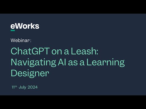 eWorks Webinar Series: ChatGPT on a Leash
