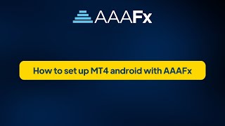 How to set up MT4 android with AAAFx