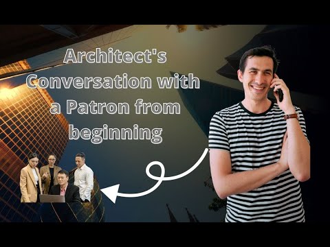 Architect's Conversation with a Patron from beginning | Architecture vlogs on YouTube
