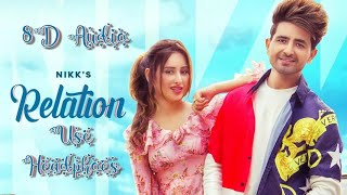 Relation Nikk Whatsapp Status | Relation By Nikk Whatsapp Status | 8D Audio | Nikk | Romantic Song