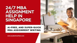 Get 24/7 MBA Assignment Writing Help Singapore: MBA Assignment Writers In Singapore #mbaassignments