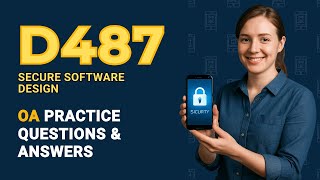 Secure Software Design D487 OA – Real-Style Exam Q&A You Need