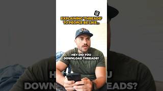 Explaining Threads/Threads App to People be like…😂 #threads #threadsapp