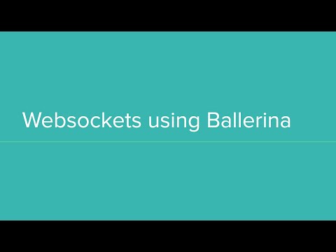 Implementing a Websocket service using Ballerina