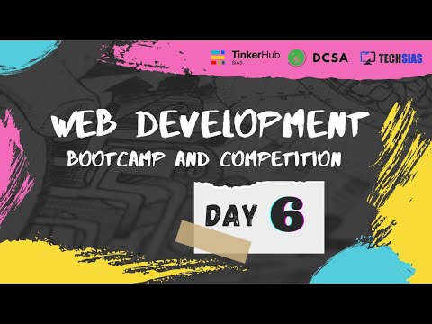 Day 6 | Web Development Bootcamp | HTML-5 | TinkerHub SIAS