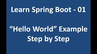 Learn Spring Boot 01: Hello World Example