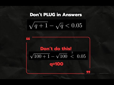 Don't PLUG in answers! Instead, do this...