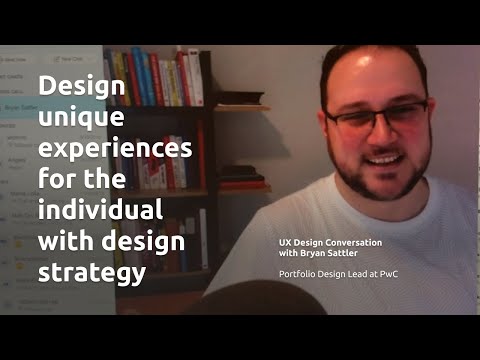 UX Conversation with Bryan Sattler (Portfolio Design Lead at PwC)
