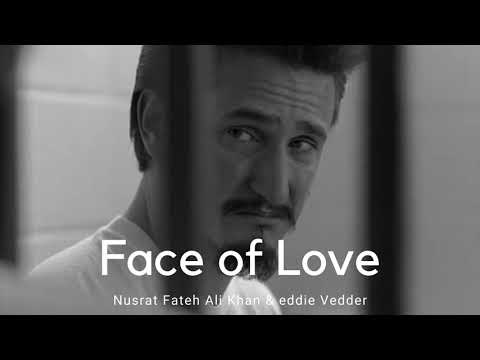 Face Of Love - Nusrat Fateh Ali Khan & Eddie Vedder Cover