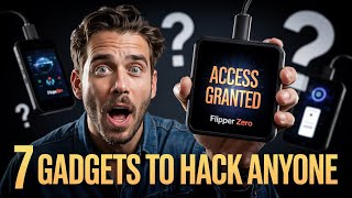 These 7 Gadgets Can Hack ANYONE!