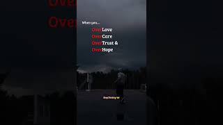 Over always hurts!💔 #deepthinking #deepthink #quotes #mindset