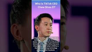 Who Is TikTok CEO Chew Shou Zi? Who Is TikTok CEO Shou Zi Chew? He Is Singaporean. Part 1 Video 1