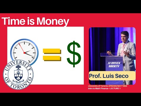 Time is Money - Lecture 1 - APM466/MAT1856 University of Toronto 2025