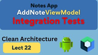 22 Integration Test of AddNoteViewModel | Dagger Hilt | Notes App | Jetpack Compose | Android