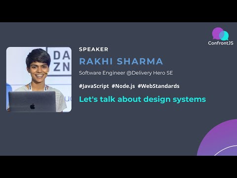 Rakhi Sharma - Let's talk about design systems