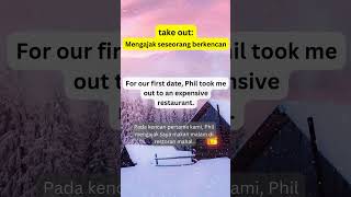 take out: take someone on a date #phrasesinenglishgrammar #phrases_sentence