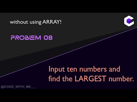 LARGEST number | Programming in C