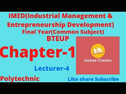 Lec-4||Chapter-1||IMED(Industrial Management & Entrepreneurship Development)||Final Year|Polytechnic