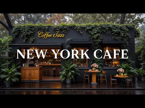 New York Coffee Shop Ambience ☕ Outdoor Cafe Jazz Music & Sweet Bossa Nova Instrumental for Unwind
