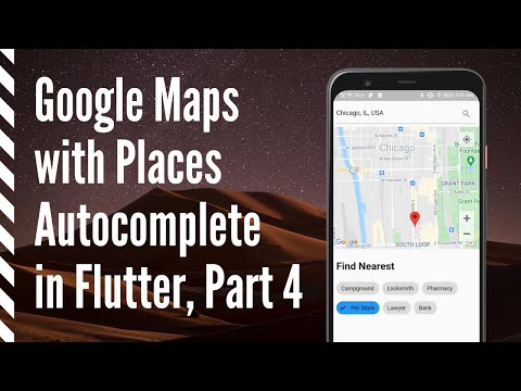 Google Map with Places Autocomplete in Flutter, Part 4
