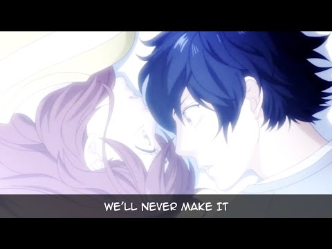 Nico Collins - We'll Never Make It (Nightcore Video)