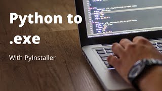 Python to exe with PyInstaller