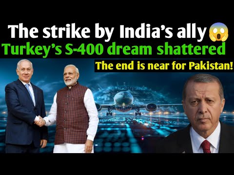 Turkey in trouble as India’s friend shakes up Pakistan’s buddy; S-400 hopes crash!