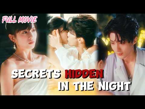 Secrets Hidden in the Night【FULL】Trapped in the household, she’s forced into his arms. #ceo #cdrama