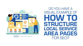 Do You Have A Visual Example Of How To Structure Local Service Area Pages for SEO?