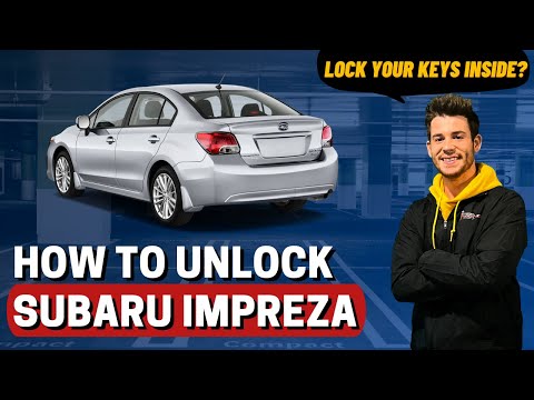 How to Unlock Subaru Impreza (No Keys)