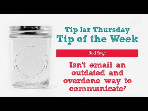 #TipJarThurs: Is email marketing outdated and overdone?