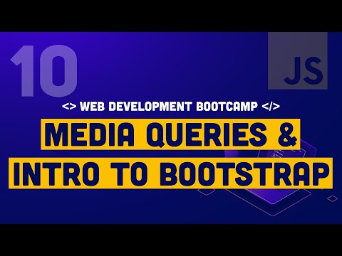 10. Media Queries and Introduction to Bootstrap
