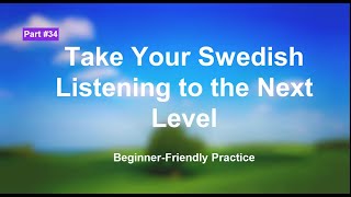 Swedish Listening Exercises for Beginners: Boost Your Skill | part 34