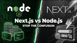 Next.js vs Node.js – Stop Confusing These in 2026