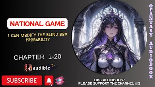 National Game: I Can Modify The Blind Box Probability [Chapter 1-20]