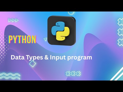 Data Types and User Input | Episode - 5