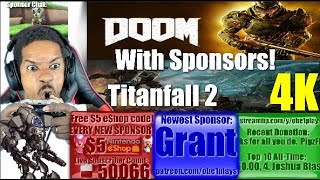 DOOM & Titanfall 2 With Sponsors! Nintendo Switch & Xbox One X - 4K Stream