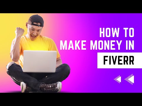 How To Make Money in Fiverr (Part 1)