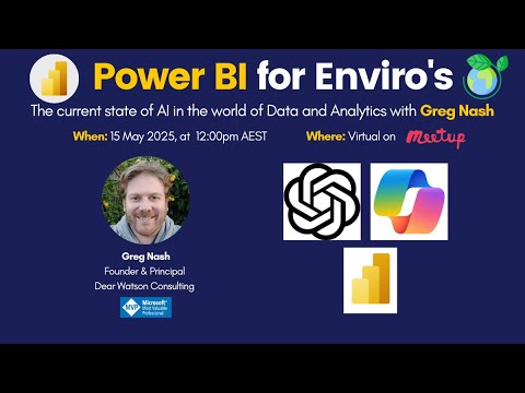 #39 PowerBI4Enviro's - The current state of AI in the world of Data and Analytics with Greg Nash