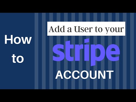 How to Add a User to your Stripe Account [2021]