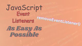 As Easy As Possible: Remove Event Listeners in JavaScript
