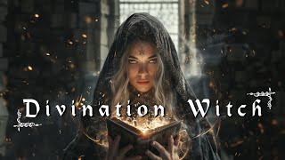 Divination Witch 🔮 - Magical, Wiccan, Witchy Music - Witchcraft Music 🧙🏻‍♀️- Mystical Witch Music ✨
