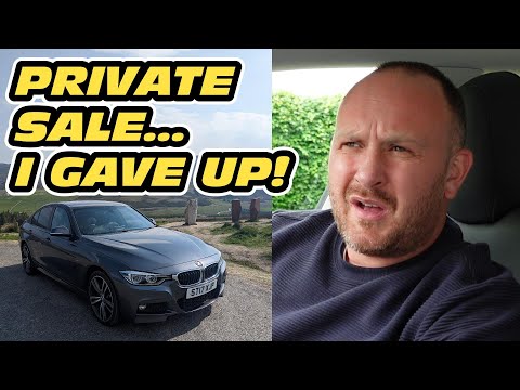 Why selling my BMW 320d xDrive privately sucked and how I sold it instead! #rant  #story