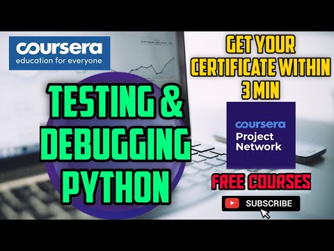 Coursera Testing and Debugging Python Solutions || Free Courses || Coursera Project Network 🥰😍😍