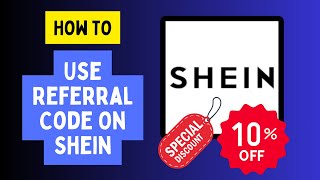 How to Use a Shein Referral Code (2024 Guide)