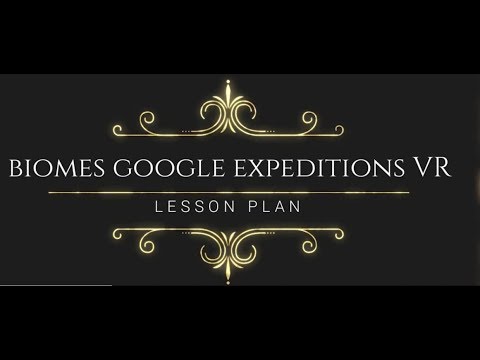 Biomes Google Expeditions VR - Guess the Biome