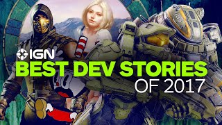 The Best Developer Stories of 2017 - IGN Unfiltered