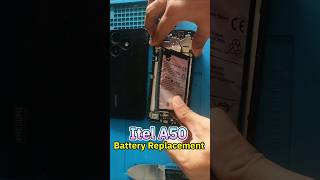 Itel A50 Battery Replacement  #mobilerepair #batteryreplacement #androidphone
